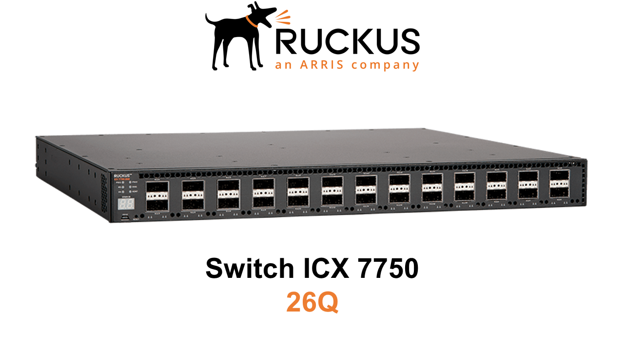 Ruckus ICX 7750-26Q Switch (End of Sale/Life)