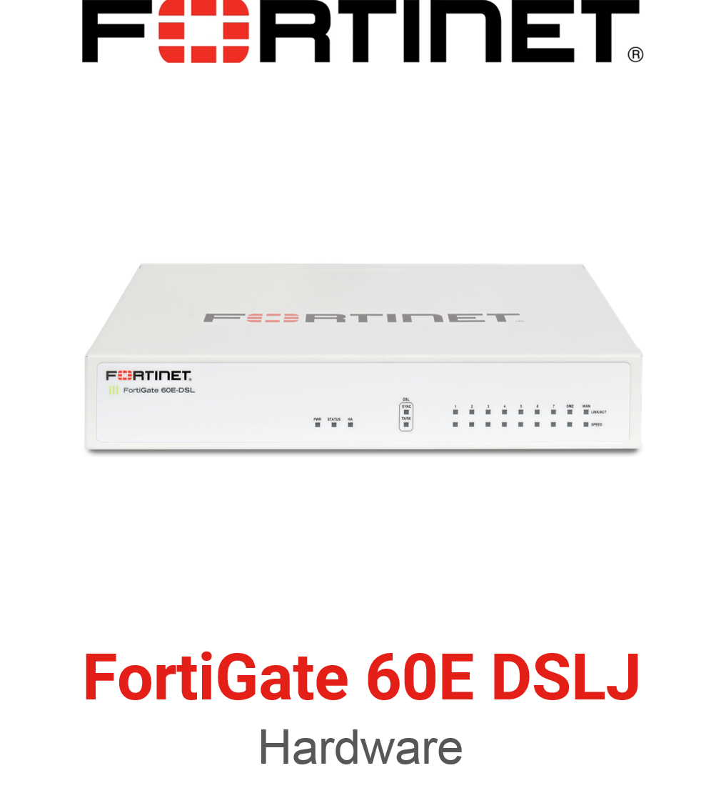 Fortinet FortiGate 60E DSLJ Firewall (End of Sale/Life)